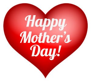 Heart that reads "Happy Mother's Day!"
