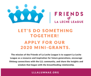 Five point crown logo with text Friends of La Leche League Let's Do Something Together Apply for our 2020 mini-grants